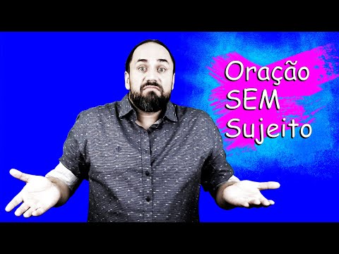 #10 - Oração sem Sujeito