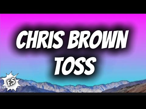 Chris Brown Toss Video Lyrics ChrisBrownTV Fypシ Viral Lyrics 