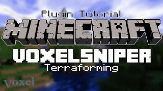 [1.6.2] How to use VoxelSniper - Terraforming a mountain