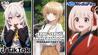 kumpulan jedag jedug anime random terbaru part 50✔️