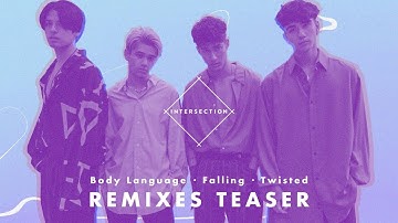 INTERSECTION / REMIXES Teaser