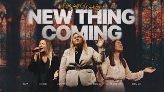 New Thing Coming | Elevation Worship | Cover by CityHill Worship (Live)