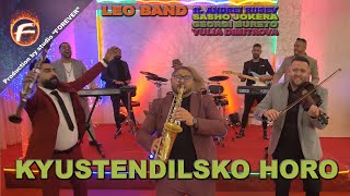 Leo Band ft.Andrei Rusev, Georgi Bureto - KYUSTENDILSKO HORO 2021