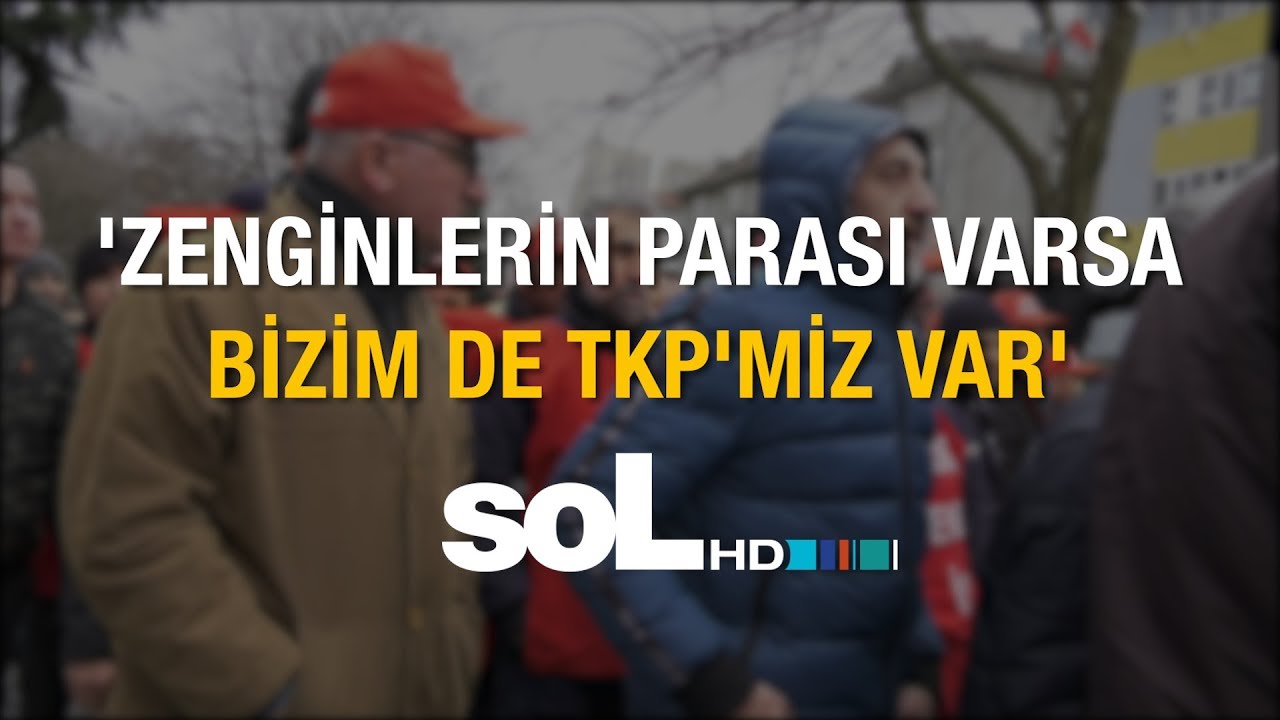 'ZENGİNLERİN PARASI VARSA, BİZİM DE TKP'MİZ VAR' video to gif