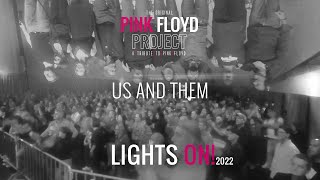 Us And Them | THE PINK FLOYD PROJECT | Lights On! 2022