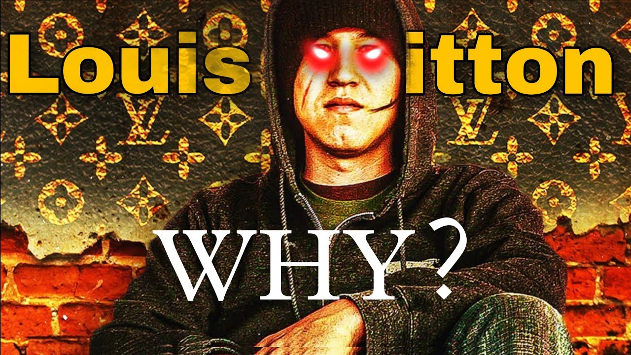 Why Louis Vuitton?