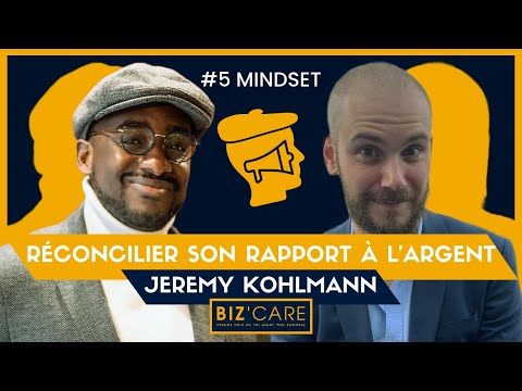 Réconcilier son rapport à l'argent, avec @JeremyKohlmannYoutube