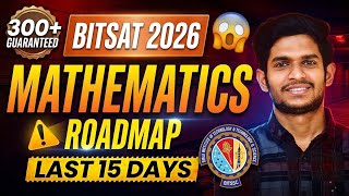 BITSAT 2026 Roadmap for Average Students | Final 15 Days Strategy for Mathematics