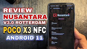 Review Nusantara OS v3.0 POCO X3 NFC - Best Rom Gaming? android 11