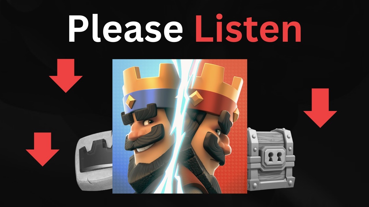 A Message to Clash Royale Developers (2025 March Update)
