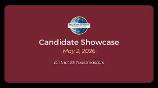 D25: CANDIDATE SHOWCASE (May 2, 2026)