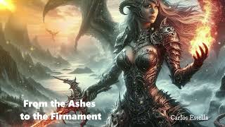 From the Ashes to the Firmament - Epic Cinematic Rising Spirit - Carlos Estella - Royalty Free Music