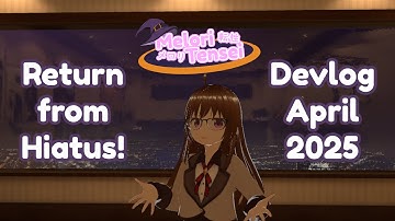 The Return from Hiatus! - MeloriTensei