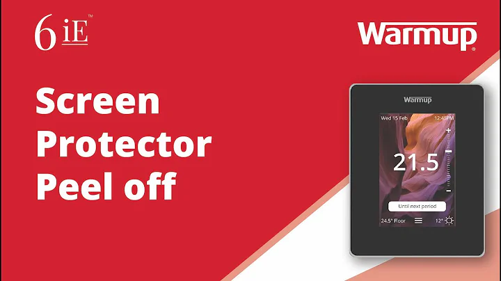 How to: Learn how to peel off the screen protector on your Warmup 6iE Smart WiFi Thermostat