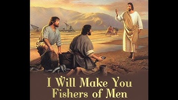 Bài giảng: THEO CHÚA ĐỂ LÀM GÌ- Mác 1 14-20