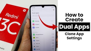 How to Create Dual Apps In Redmi 13C | Clone Apps Settings