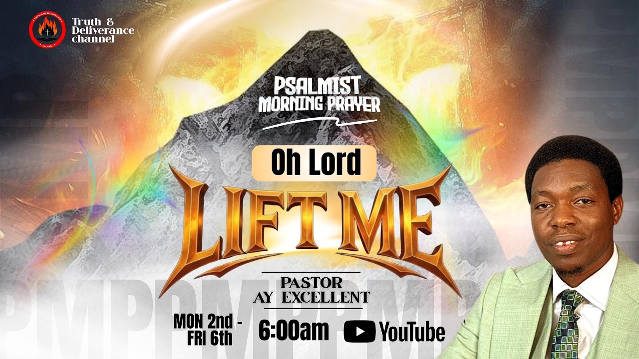 PSALMIST MORNING PRAYER [PMP] || OH LORD, LIFT ME FROM LOW PLACES|| 2ND MARCH, 2026