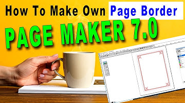 How to make Custom Page Border in Pagemaker 7 Hindi Tutorial |Easy Trick to Make Border in PageMaker