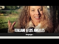Italiani che lavorano a Los Angeles, dove tutto diventa possibile