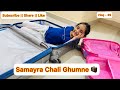Samayra chali ghumne  dont miss the end update  travel vlog  39 samayranarulaofficial 