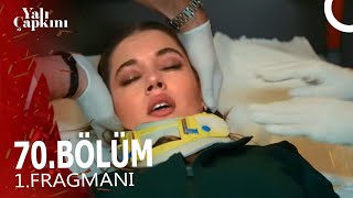 Yalı Çapkını 70. Bölüm Fragmanı