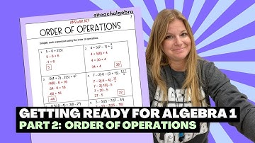 Getting Ready for Algebra 1 - Part 2: Order of Operations