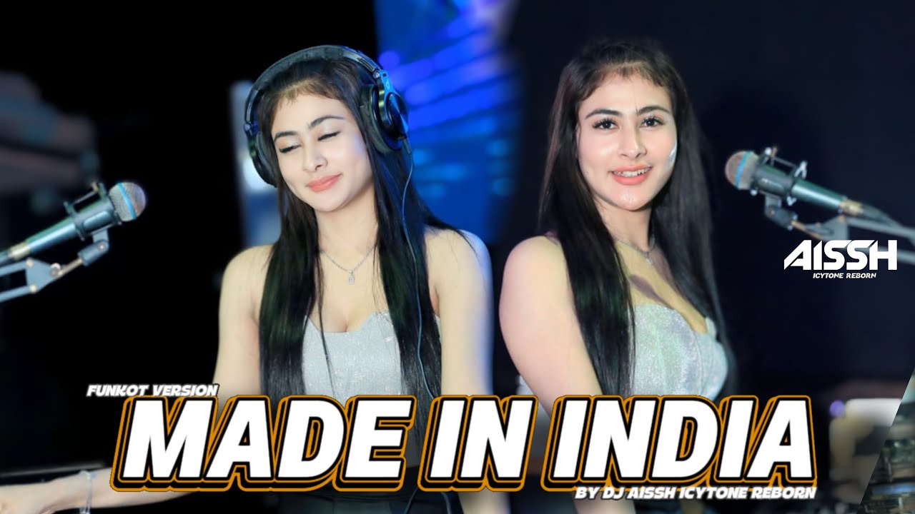 FUNKOT -MADE IN INDIA [ COVER ] VERSION BY: DJ AISSH ICYTONE