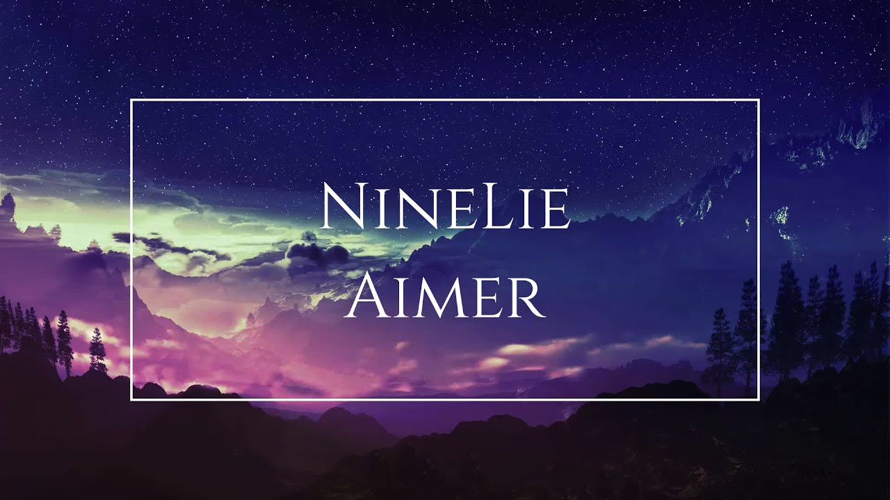 [Aimer] | Ninelie (한글자막) | 고음질ver  | 갑철성의 카바네리 ED