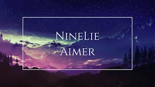 Video thumbnail of "[Aimer] | Ninelie (한글자막) | 고음질ver  | 갑철성의 카바네리 ED"