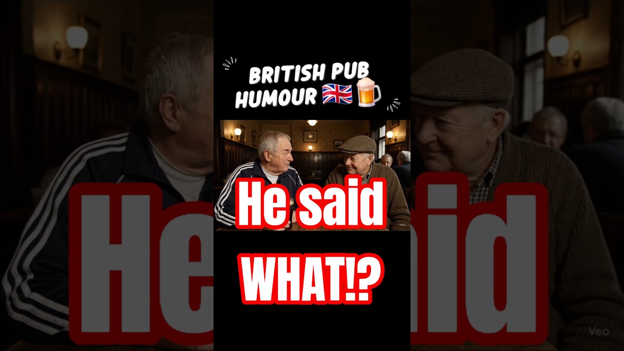 British Pub Humour Pt8 