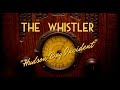 Classic Mystery Radio-The Whistler-"Hudson Bay Incident"