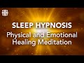 Guided sleep meditation sleep hypnosis physical and emotional healing meditation