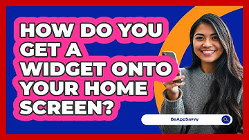 How Do You Get A Widget Onto Your Home Screen?