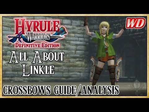 All About Linkle (Crossbows Guide/Analysis) - Hyrule Warriors: Definitive Edition | Dun Dun Dun Dun!