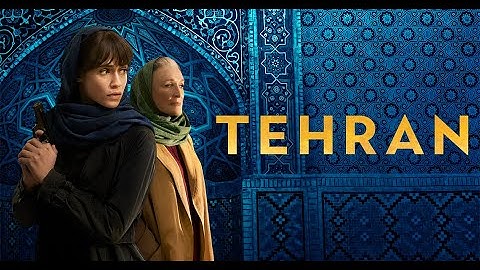Tehran Season 3 First Look New Season Sneak Peek   favourite scenes