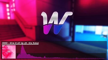 SRNO - Give It All Up (ft. Gia Koka)