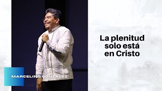 La plenitud solo está en Cristo  Pastor Inmar Valle
