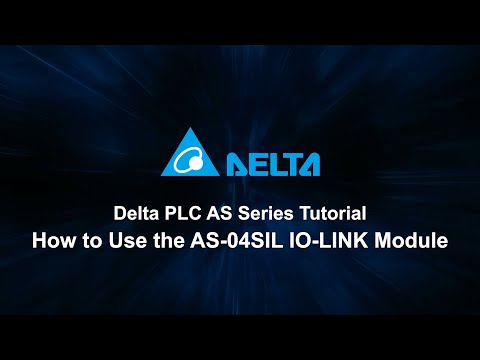 Delta PLC AS Series Tutorial - How to Use the AS-04SIL I/O-LINK Module