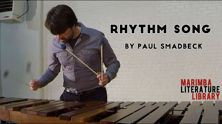 Rhythm Song, by Paul Smadbeck - Marimba Literature...