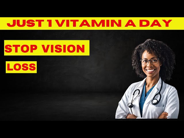 Stop vision loss best vitamins to prevent eye diseases