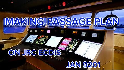 How To Make Passage Plan On JRC ECDIS Model JAN_9201
