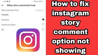 How to fix instagram | insta story comment option not showing