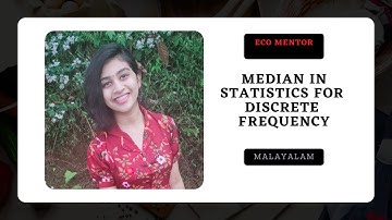 median in statistics for discrete frequency distribution  in Malayalam