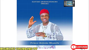 King Of Highlife Music - Chijioke Mbanefo - NDI KWU OTO | Osadebe Junior | Trending Igbo Highlife