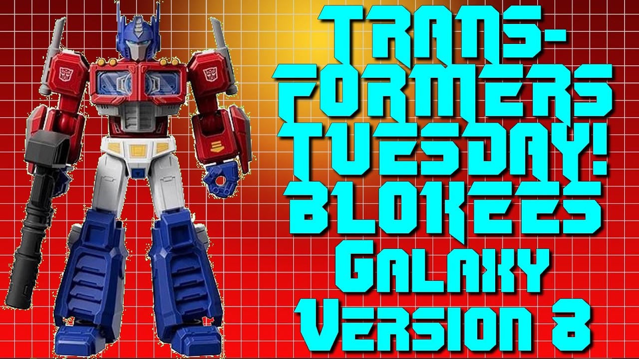 Transformers Tuesday! Blokees Galaxy Version Series 8, Figure #7