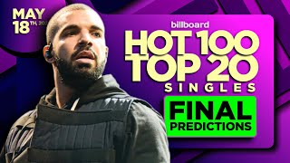 FINAL PREDICTIONS | Billboard Hot 100, Top 20 Singles | May 18th, 2024