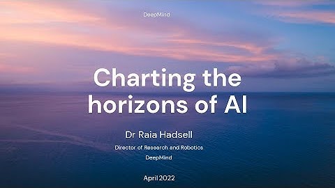 Alan Turing Lecture 2022 by Raia Hadsell