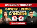 JUPITER+VENUS CONJUNCTION IN CANCER FROM 8th JUNE TO 4th JULY 2026 FOR ALL ASC/MOON SIGN | TRANSIT |