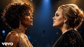 Adele Ft Whitney Houston - Beyond Every Tomorrow Ai Music Video