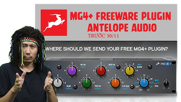 Miễn phí MG4+ Antelope  Equalizer AirBand Trước Ngày 30/11